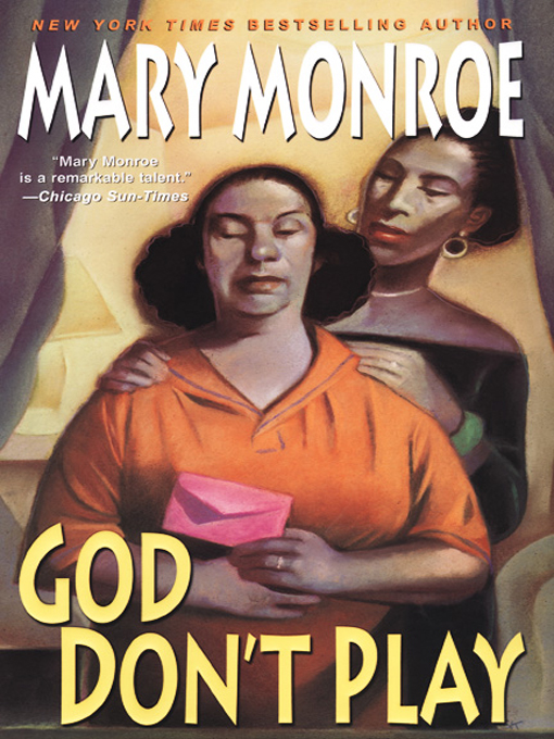 Title details for God Don't Play by Mary Monroe - Available